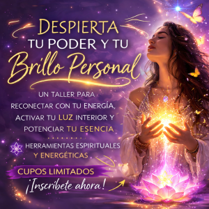 Taller Motivacional "Despierta tu poder y brilla"