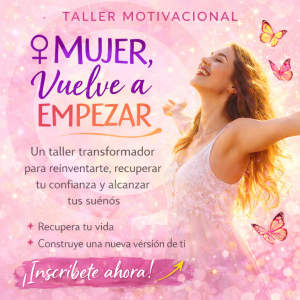 Taller Motivacional "Mujer, vuelve a empezar"